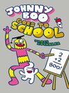 Johnny Boo Goes To School (Johnny Boo Book 13)